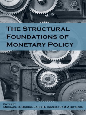 cover image of The Structural Foundations of Monetary Policy